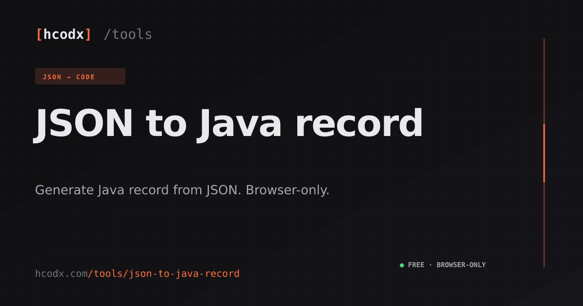 JSON to Java Record Generator — Free Online (Java 16+) | HCODX